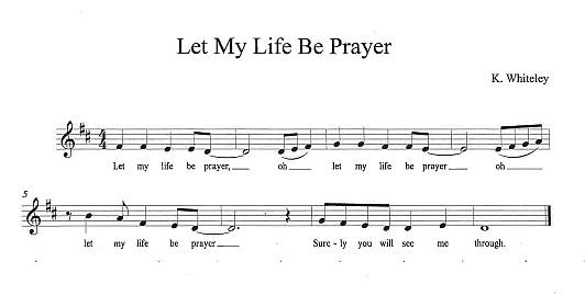 'Let My Life Be Prayer'