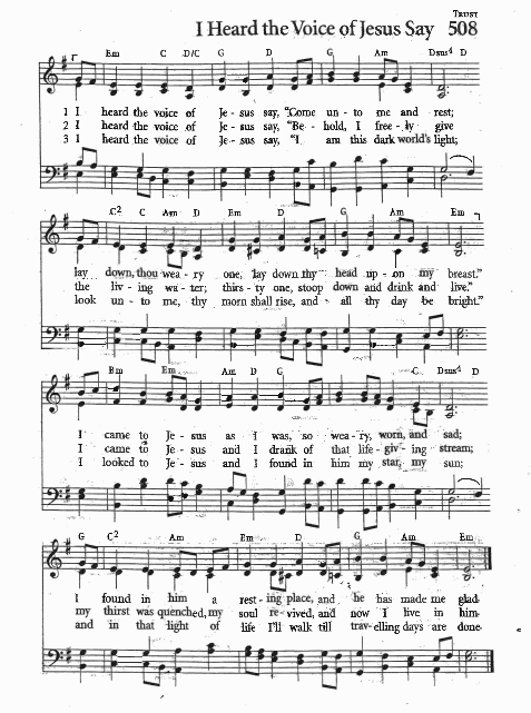 Closing Hymn - CP# 508 'I Heard the Voice of Jesus Say'