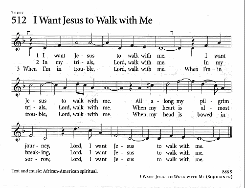 Communion Hymn CP #512 'I Want Jesus to Walk with Me'