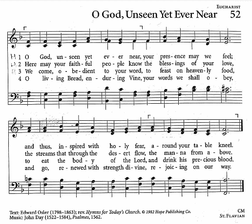 Communion Hymn CP #52  'O God, Unseen Yet Ever Near'