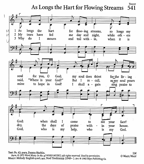 Hymn CP  #541 'As Langs the Hart for Flowing Streams'