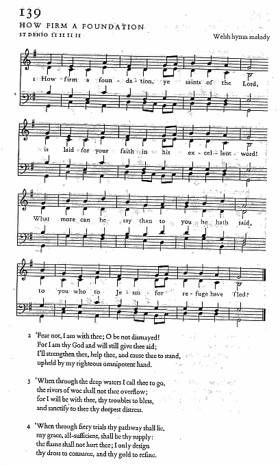 Hymn CP #139 'How Firm A Foundation'