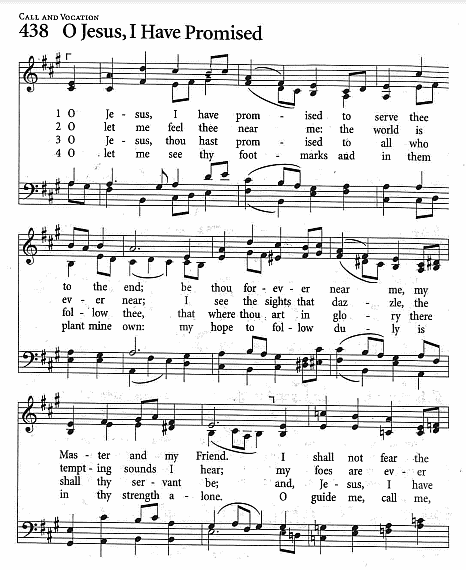 Offertory Hymn  CP #438 'O Jesus, I Have Promised'
