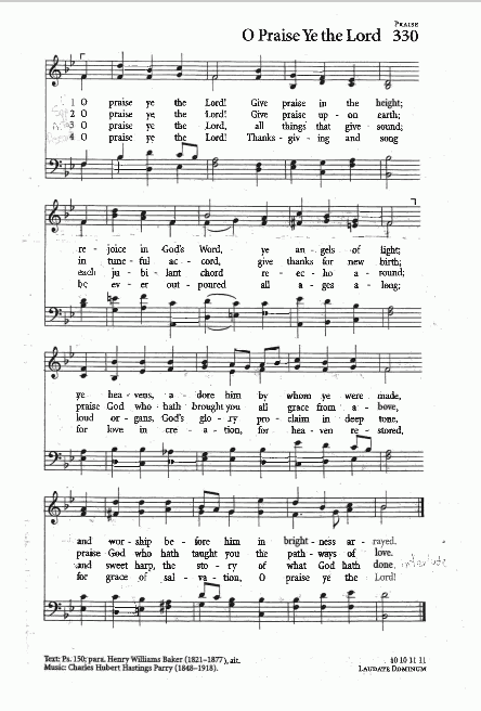 Opening Hymn - CP# 330 'O Praise Ye the Lord'