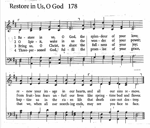 Opening Hymn CP #178 'Restore in Us, O God'