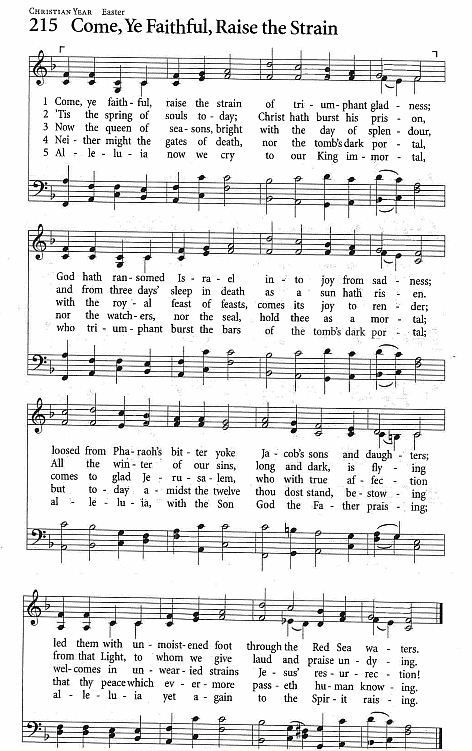 Opening Hymn CP #215 'Come, Ye Faithful, Raise the Strain'