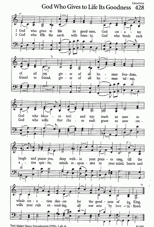 Opening Hymn CP# 428 'God Who Gives to Life Its Goodness'