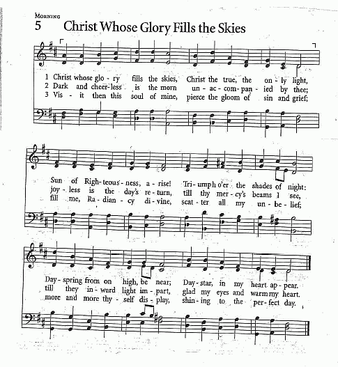 Opening Hymn CP# 5 ‘Christ Whose Glory Fills the Skies’