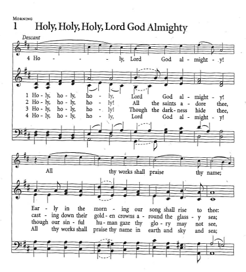 Processional Hymn  CP #1  'Holy, Holy, Holy, Lord God Almighty'