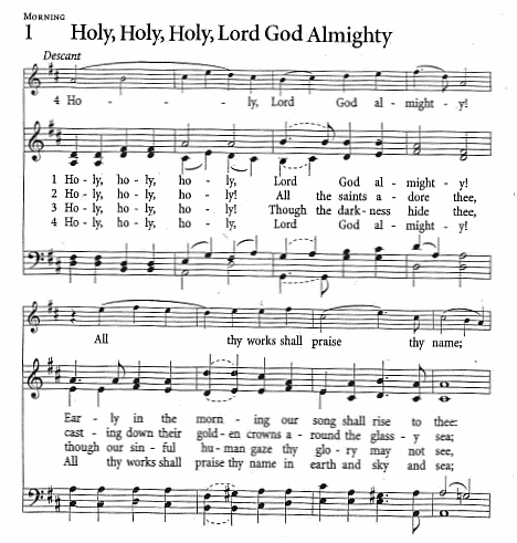 Processional Hymn  CP #1 'Holy, Holy, Holy, Lord God Almighty'