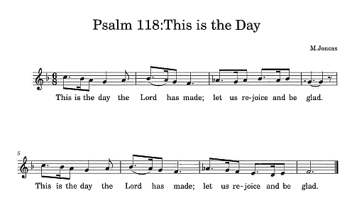 Psalm 118 'This is the Day'