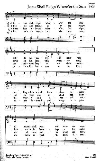 Recessional Hymn CP #383 'Jesus Shall Reign Where'er the Sun'